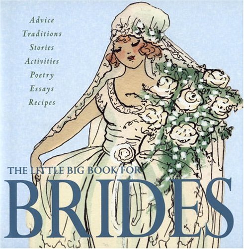 Stock image for The Little Big Book for Brides for sale by Books of the Smoky Mountains