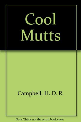 Cool Mutts (9780941807265) by Campbell, H. D. R.