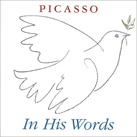 9780941807371: Picasso in His Words