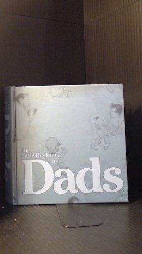 Beispielbild fr Little Big Book For Dads (Little Big Books (Welcome)) zum Verkauf von SecondSale