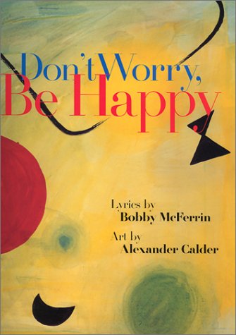 9780941807517: Don't Worry, Be Happy