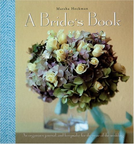 Beispielbild fr A Bride's Book: Organizer, Journal, and Keepsake for the Year of the Wedding zum Verkauf von ThriftBooks-Dallas