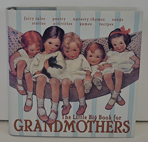 Beispielbild fr The Little Big Book For Grandmothers zum Verkauf von Front Cover Books