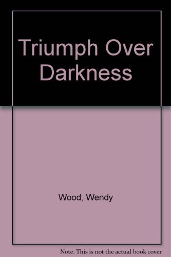 Stock image for Triumph over Darkness : Understanding and Healing the Trauma of Childhood Sexual Abuse for sale by Thomas F. Pesce'