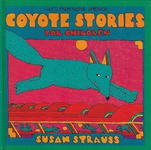 Beispielbild fr Coyote Stories for Children : Tales from Native America zum Verkauf von Better World Books