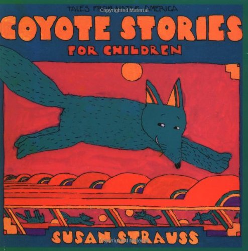 Imagen de archivo de Coyote Stories for Children: Tales from Native America a la venta por HPB-Ruby