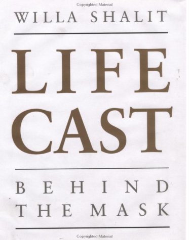 Beispielbild fr Life Cast : Behind the Mask zum Verkauf von Better World Books