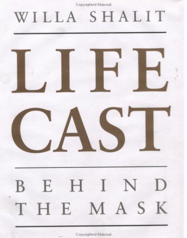 9780941831802: Life Cast: Behind the Mask