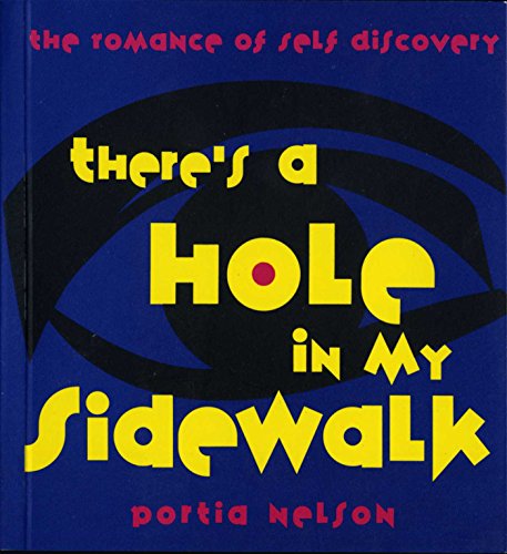 Stock image for There's a Hole in My Sidewalk: The Romance of Self-Discovery for sale by Ergodebooks