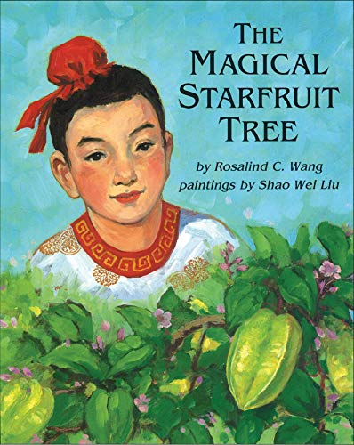 Imagen de archivo de The Magical Starfruit Tree : A Chinese Folktale a la venta por Better World Books: West