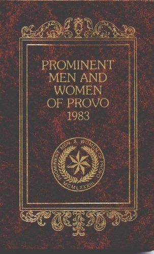 Imagen de archivo de Prominent men and women of Provo, 1983 a la venta por Anderson Book