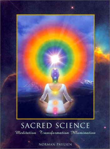 Imagen de archivo de Sacred Science : Meditation, Transformation, Illumination a la venta por ThriftBooks-Dallas