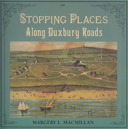 9780941859011: Stopping Places : Along Duxbury Roads