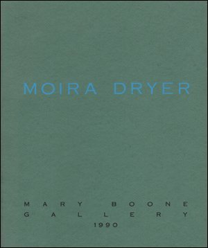 9780941863124: Moira Dryer, 6 January to 27 January 1990