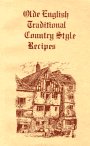 Stock image for Olde English Traditional Country Style Recipes for sale by SecondSale