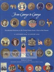 Stock image for From George to George: Presidental Elections in the United States From1789 to the Present for sale by Village Booksmith