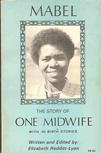 Stock image for Mabel: The Story of One Midwife for sale by P.C. Schmidt, Bookseller