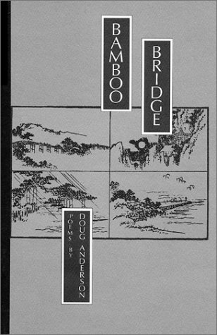 Beispielbild fr Bamboo Bridge: Poems (Amherst Writers & Artists chapbooks) zum Verkauf von The Calico Cat Bookshop