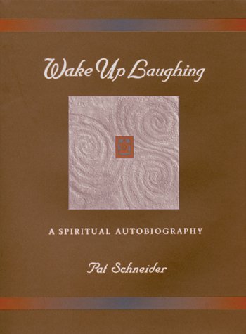 Beispielbild fr Wake Up Laughing: A Spiritual Autobiography zum Verkauf von WorldofBooks