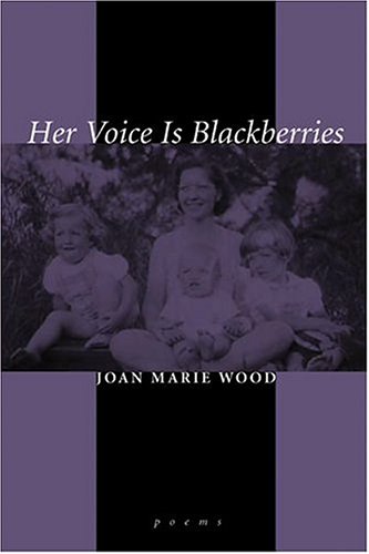 Beispielbild fr Her Voice Is Blackberries zum Verkauf von Star Canyon Books