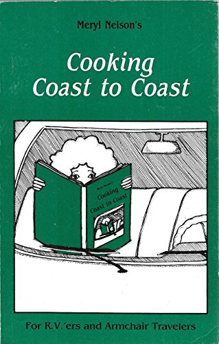 Beispielbild fr Meryl Nelson's Cooking Coast to Coast - zum Verkauf von "Pursuit of Happiness" Books