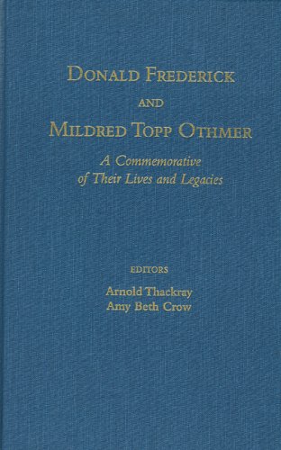 Imagen de archivo de Donald Frederick and Mildred Topp Othmer: A Commemorative of Their Lives and Legacies a la venta por Ergodebooks