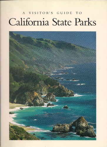 Beispielbild fr A Visitors Guide to California State Parks zum Verkauf von The Book Peddlers
