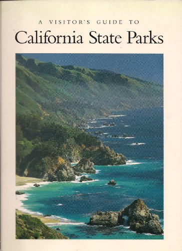 Imagen de archivo de A Visitors Guide to California State Parks a la venta por Half Price Books Inc.