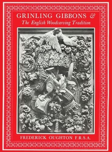 9780941936521: Grinling Gibbons and the English Woodcarving Tradition