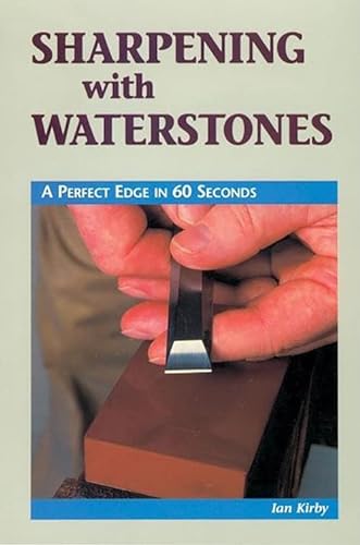 Beispielbild fr Sharpening with Waterstones: A Perfect Edge in 60 Seconds zum Verkauf von ThriftBooks-Atlanta