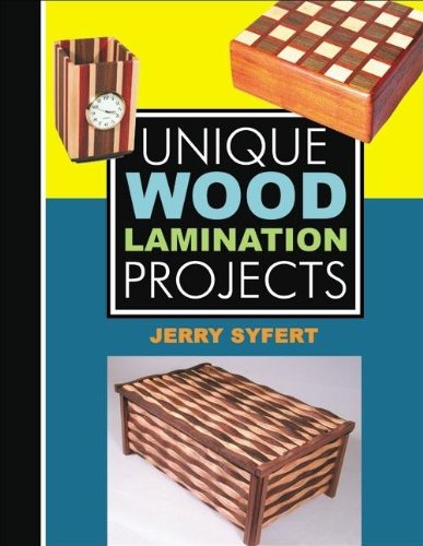 Stock image for Unique Wood Lamination Projects for sale by Blackwell's