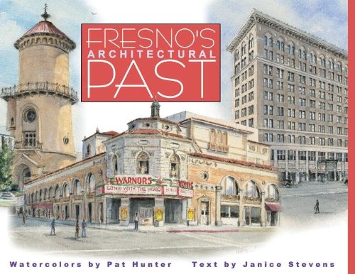 Beispielbild fr Fresno's Architectural Past zum Verkauf von ThriftBooks-Dallas