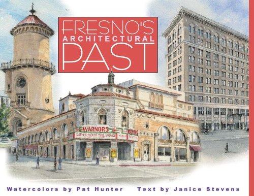 9780941936972: Fresno's Architectural Past