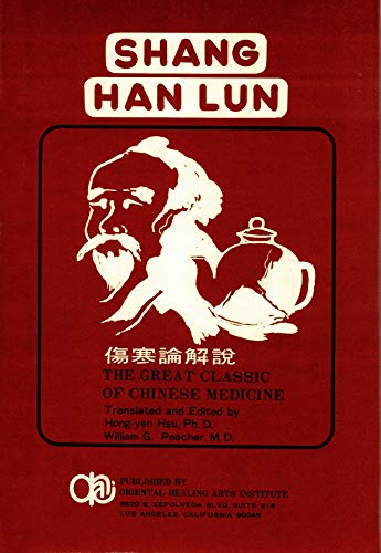 9780941942027: Shang Han Lun: The Great Classic of Chinese Medicine