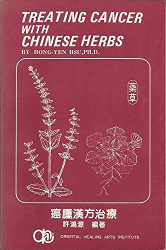 Stock image for Treating Cancer with Chinese Herbs for sale by ThriftBooks-Atlanta
