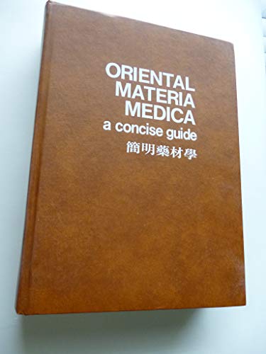 Stock image for Oriental Materia Medica: A Concise Guide for sale by Bookmans