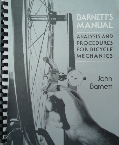 9780941950220: Barnett's manual: Analysis and procedures for bicycle mechanics