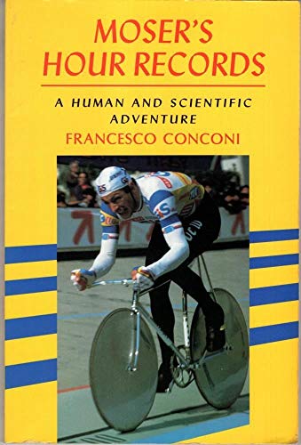 9780941950268: Moser's Hour Records: A Human and Scientific Adventure [Idioma Ingls]