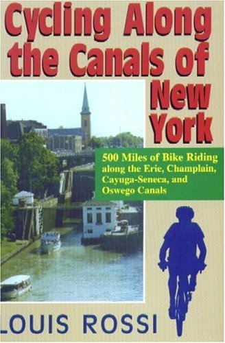Beispielbild fr Cycling Along the Canals of New York: 500 Miles of Bike Riding Along the Erie, Champlain, Cayugaseneca, and Oswego Canals zum Verkauf von AwesomeBooks