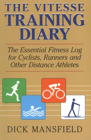 Imagen de archivo de The Vitesse Training Diary: The Essential Fitness Log for Cyclists, Runners and Other Distance Athletes a la venta por ThriftBooks-Dallas