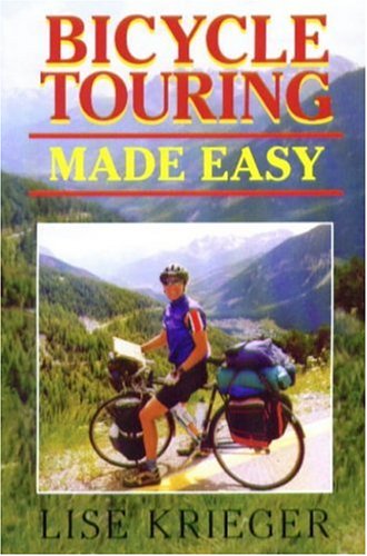 Imagen de archivo de Bicycle Touring Made Easy a la venta por Irish Booksellers