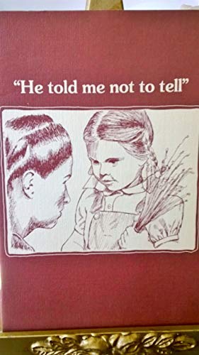 "He Told Me Not to Tell" (9780941953009) by Fay, Jennifer