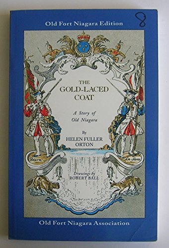 Imagen de archivo de The Gold-Laced Coat: A Story of Old Niagara a la venta por Small World Books