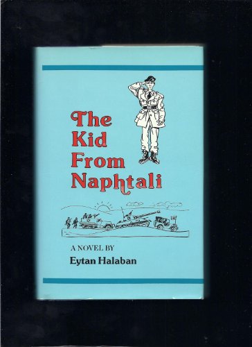 Beispielbild fr The kid from Naphtali: A novel zum Verkauf von Wonder Book