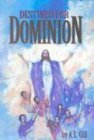 9780941975124: Destined for Dominion: