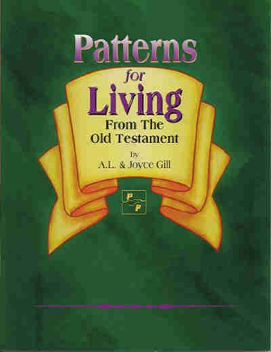 Imagen de archivo de Patterns for Living - From the Old Testament a la venta por GoldenWavesOfBooks