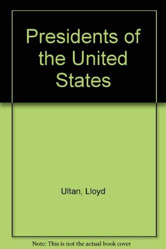 Presidents of the United States (9780941980241) by Ultan, Lloyd