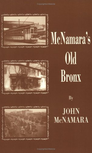 Imagen de archivo de McNamara's Old Bronx a la venta por St Vincent de Paul of Lane County