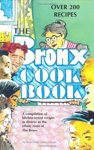The Bronx cookbook (9780941980371) by Gary Hermalyn; Peter Derrick