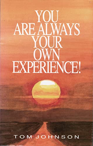 Beispielbild fr You Are Always Your Own Experience zum Verkauf von WorldofBooks